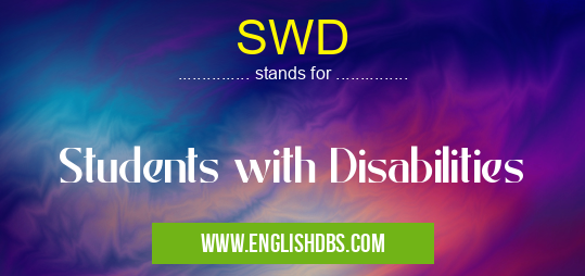 SWD means Students with Disabilities SWD