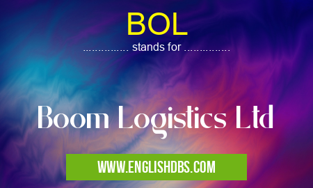 BOL means Boom Logistics Ltd BOL