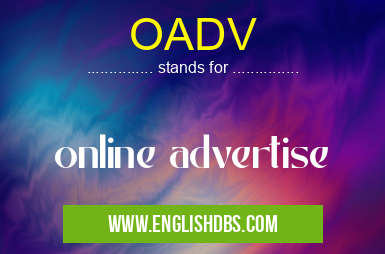 OADV means online advertise OADV