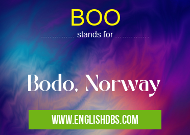 BOO means Bodo, Norway BOO