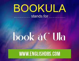 BOOKULA means book – Ula BOOKULA
