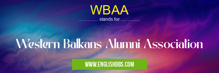 WBAA means Western Balkans Alumni Association WBAA