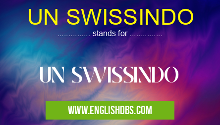 UN SWISSINDO means UN SWISSINDO UN SWISSINDO