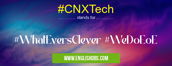 #CNXTech