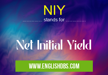 NIY means Net Initial Yield NIY