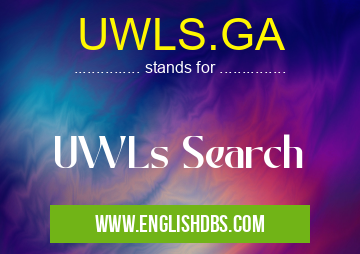 UWLS.GA means UWLs Search UWLS.GA