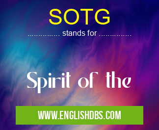 SOTG means Spirit of the SOTG