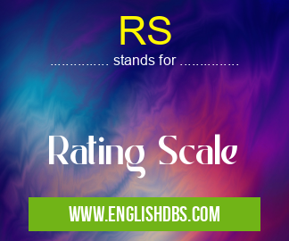 RS means Rating Scale RS