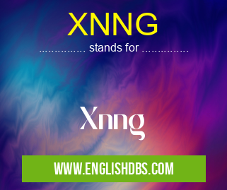 XNNG means Xnng XNNG