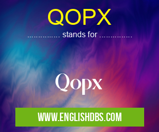 QOPX means Qopx QOPX