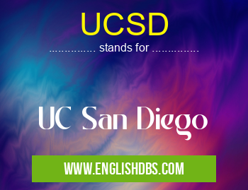 UCSD means UC San Diego UCSD