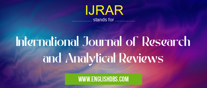 IJRAR means International Journal of Research and Analytical Reviews IJRAR