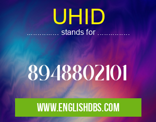 UHID means 8948802101 UHID