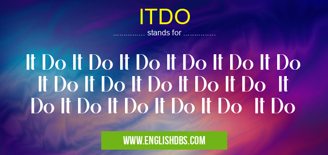 ITDO means It Do It Do It Do It Do It Do It Do It Do It Do It Do It Do It Do It Do It Do It Do It Do It Do It Do ITDO