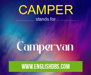 CAMPER means Campervan CAMPER