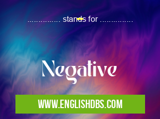 - means Negative -