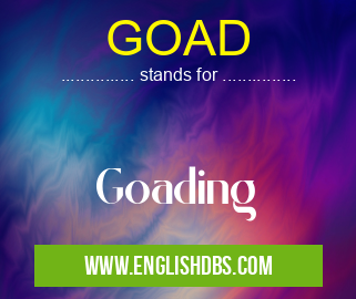 GOAD means Goading GOAD