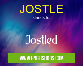 JOSTLE