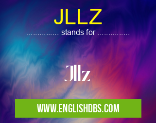 JLLZ means Jllz JLLZ