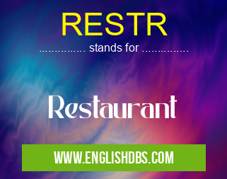 RESTR means Restaurant RESTR