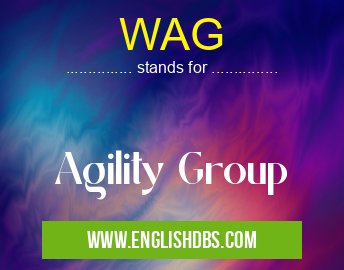WAG means Agility Group WAG