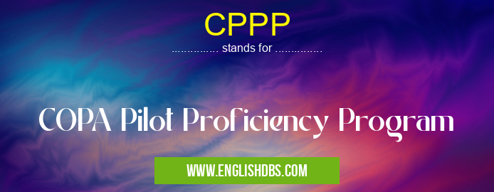 CPPP means COPA Pilot Proficiency Program CPPP