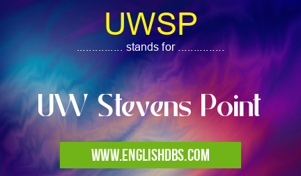 UWSP means UW Stevens Point UWSP